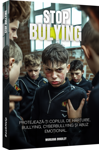 Stop Bullying - Protejează-ți Copilul de Bullying, Hărțuire și Abuz